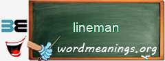WordMeaning blackboard for lineman